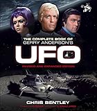 The Complete Book of Gerry Anderson's UFO (revised and expanded edition)