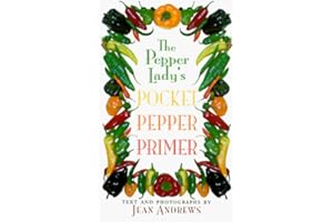 The Pepper Lady's Pocket Pepper Primer