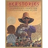 Her Stories: African American Folktales, Fairy Tales, and True Tales (Coretta Scott King Author Award Winner)