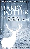 Harry Potter - The Ultimate Book of Facts