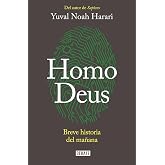 Homo Deus: Breve historia del mañana / Homo deus. A history of tomorrow: Breve historia del mañana (Spanish Edition)