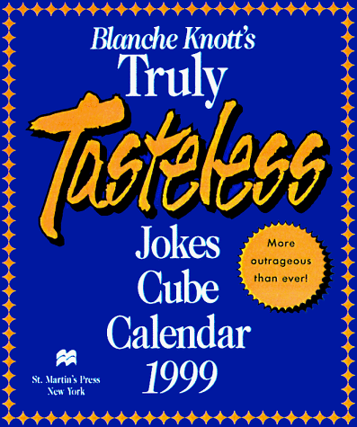 Cal 99 Blanche Knott's Truly Tasteless Cube (Blanche Knotts Truly Tastless Jokes) by