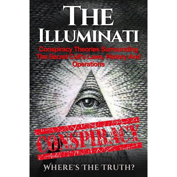 The Illuminati: The Ultimate Illuminati Guide With All You Need to