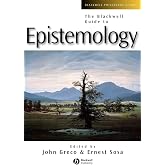 The Blackwell Guide to Epistemology (Blackwell Philosophy Guides)