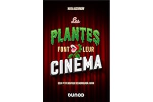 Les plantes font leur cinéma: De la petite boutique des horreurs à Avatar (French Edition)