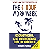 The 4-Hour Work Week: Escape the 9-5, Live Anywhere and Join the New Rich