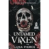 Untamed Vixen: A Dark Mafia Reverse Harem Romance (Sinners and Angels)