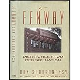 At Fenway: Dispatches from Red Sox Nation