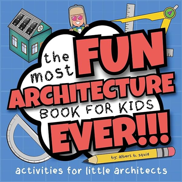 Building Shapes: An Architecture Activity Book For Kids 4-8: Squid