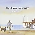 The all songs of WINDY
