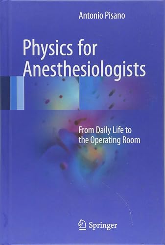 Download Physics for Anesthesiologists: From Daily Life to the Operating Room PDF