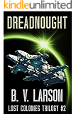Dreadnought (Lost Colonies Trilogy Book 2)