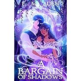 A Bargain of Shadows