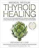 Medical Medium Thyroid Healing: The Truth behind