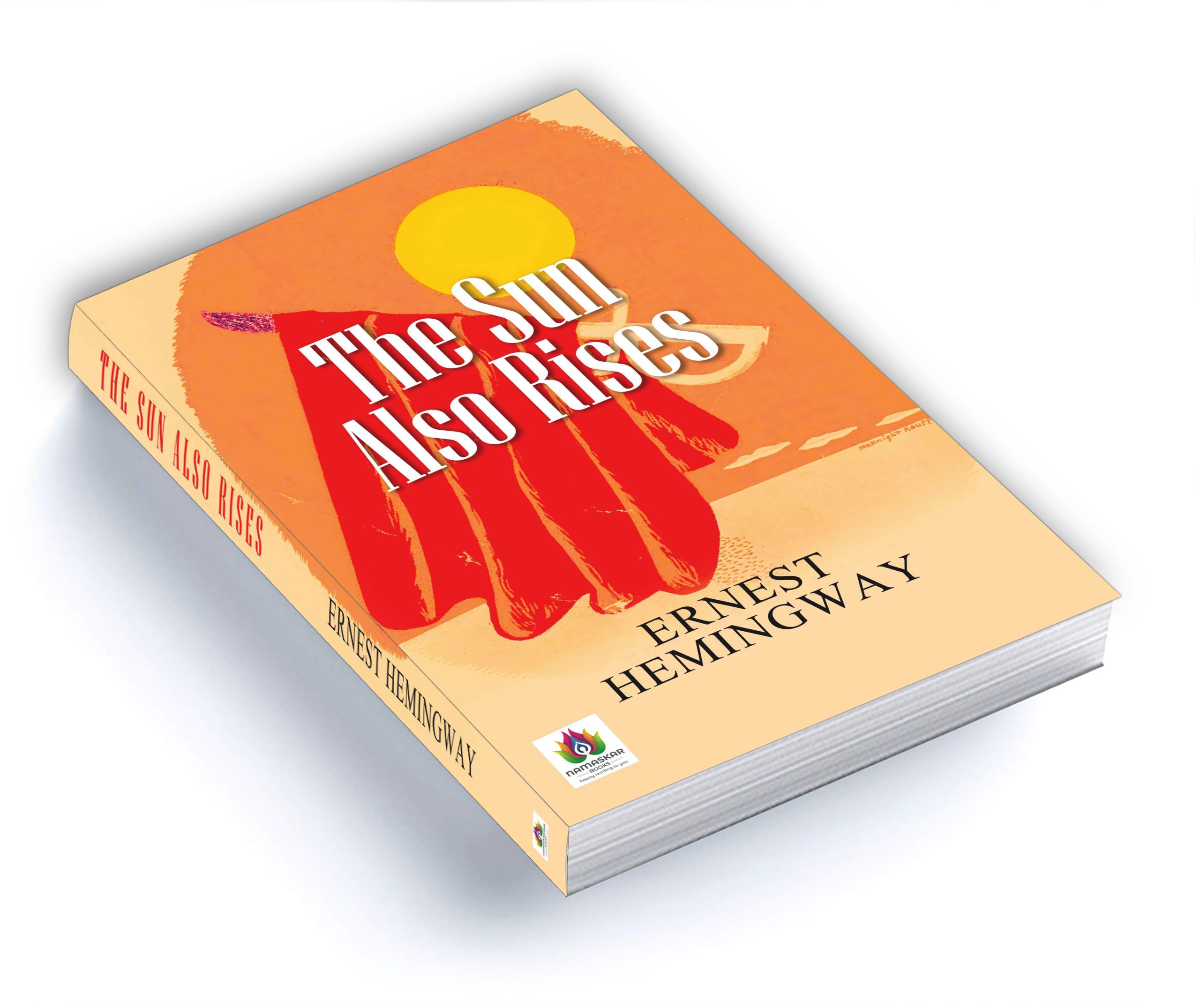 The Sun Also Rises - 1926 Novel by American Writer, Ernest Hemingway 3