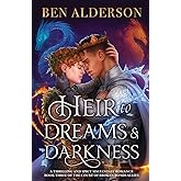 Heir to Dreams and Darkness: A thrilling and spicy MM fantasy romance (Court of Broken Bonds)