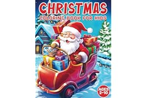 Christmas Coloring Book For Kids: Filled with 50+ Very Simple, Cute, And Easy Design with Christmas Coloring Pages Including Lovely Santa Claus, ... (Perfect Gift Ideas For Kids Ages 2-8 And Up)