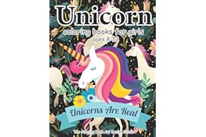 Unicorn Coloring Books for Girls ages 8-12: Unicorn Coloring Book for Girls, Little Girls, Kids: New Best Relaxing, Fun and Beautiful Coloring Pages ... For Girls .. Ages 2-4, 4-8, 9-12, Little Teen