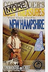 MORE COMMANDER'S LOST TREASURES YOU CAN FIND IN THE STATE OF NEW HAMPSHIRE - FULL COLOR EDITION Kindle Edition