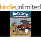 Jack's Garage: Oil Maintenance for Kids