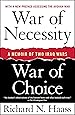 War of Necessity, War of Choice: A Memoir of Two Iraq Wars
