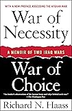 War of Necessity, War of Choice: A Memoir of Two Iraq Wars