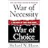War of Necessity, War of Choice: A Memoir of Two Iraq Wars