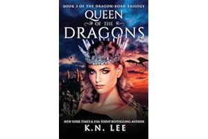 Queen of the Dragons: Book Three of the Dragon-Born Trilogy (Dragon Born Saga)
