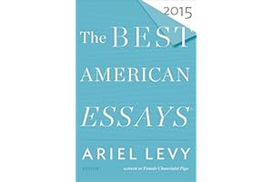 The Best American Essays 2015 (The Best American Series)