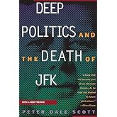 Deep Politics and the Death of JFK