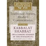 My People's Prayer Book Vol 8: Kabbalat Shabbat (Welcoming Shabbat in the Synagogue)