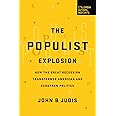 The Populist Explosion: How the Great Recession Transformed American and European Politics