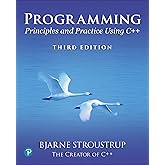 Programming: Principles and Practice Using C++ (C++ In-depth)