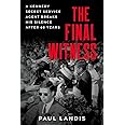 The Final Witness: A Kennedy Secret Service Agent Breaks His Silence After Sixty Years