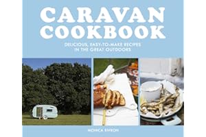 Caravan Cookbook: Delicious, easy-to-make recipes in the great outdoors