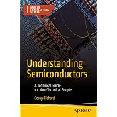 Understanding Semiconductors: A Technical Guide for Non-Technical People (Maker Innovations Series)
