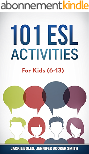 Download 101 ESL Activities: For Kids (6-13) (English Edition) PDF
