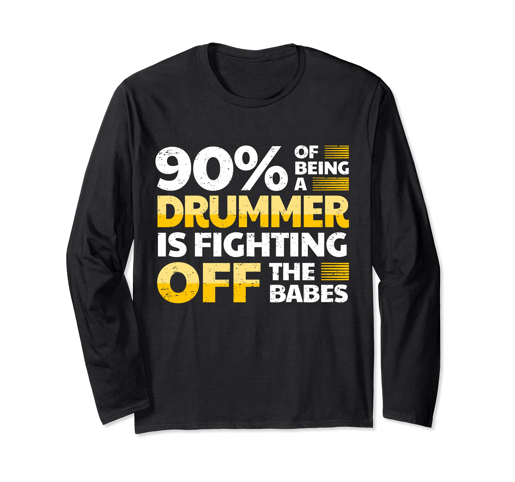 Funny Drummer Drumming Drums Percussion Saying I Babes Long Sleeve T-Shirt