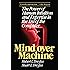 Mind Over Machine