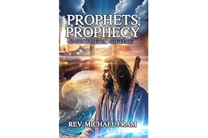 Prophets, Prophecy, & Prophetic Gifting