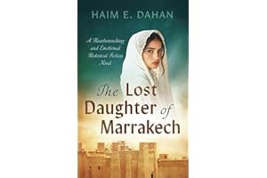 The Lost Daughter of Marrakech: A Heartwrenching and Emotional Historical Fiction Novel