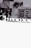 Front cover for the book Chromos by Felipe Alfau
