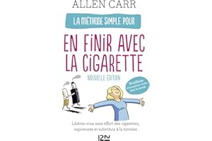 La Méthode simple pour en finir avec la cigarette (Hors collection) (French Edition)