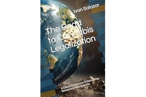 The Road to Cannabis Legalization: A Global Perspective in Navigating Democracy's Instruments