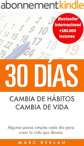 Download 30 Días - Cambia de hábitos, cambia de vida: Algunos pasos simples cada día para crear la vida que deseas (Hábitos que cambiarán tu vida nº 1) (Spanish Edition) PDF