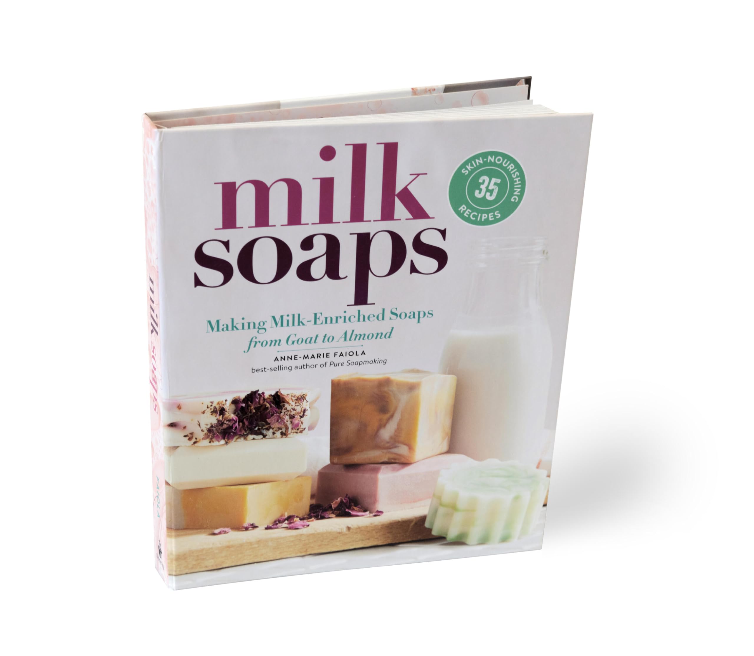 Milk Soaps: 35 Skin-Nourishing Recipes for Making Milk-Enriched Soaps, from Goat to Almond Milk Soaps: 35 Skin-Nourishing Recipes for Making Milk-Enriched Soaps, from Goat to Almond Spiral-bound Kindle