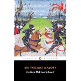 Le Morte D'Arthur: Volume 1 (The Penguin English Library)