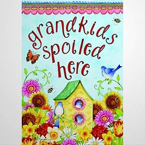 BYRON HOYLE Grandkids Spoiled Here Garden Flag Decorative Holiday Seasonal Outdoor Weather Resistant Double Sided Print Farmhouse Flag Yard Patio Lawn Garden Decoration 12 x 18 Inch89868