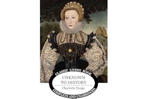 Unknown to History (Living Book Press)