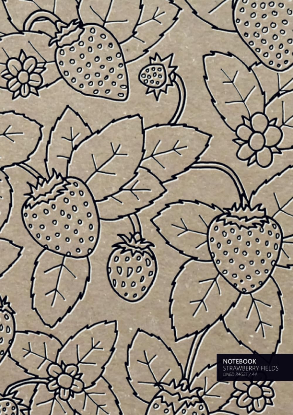 Strawberry Fields Notebook - A4: (Original Edition) Fun notebook 192 lined pages (A4 / 8.27x11.69 inches / 21x29.7cm)